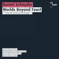 Schnyder : Worlds Beyond Faust