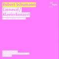 Schumann : Carnaval - Concerto pour piano. Cabassi, Kuhn.