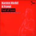 Karsten Riedel & Franui : Fool of Love