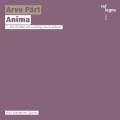 Pärt : Anima, transcriptions pour quatuor de saxophones. Quatuor Alea.