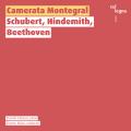 Schubert, Hindemith, Beethoven : Musique de chambre. Cabassi, Camerata Montegral, Kuhn.