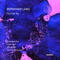 Bernhard Lang : The Cold Trip. Sun, Fraser, Knoop, Quatuor Aleph.