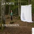 Ezko Kikoutchi : La Porte. Grimatre, Gonzalez.