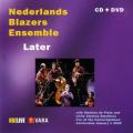 Nederlands Blazers Ensemble : Later, concert du Nouvel An 2005