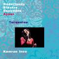 Ince : Turquoise. Aynur